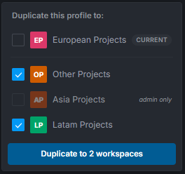 The workspace picker open on a profile's Duplicate action